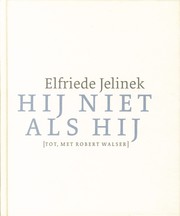 Elfriede Jelinek - Hij niet als hij image